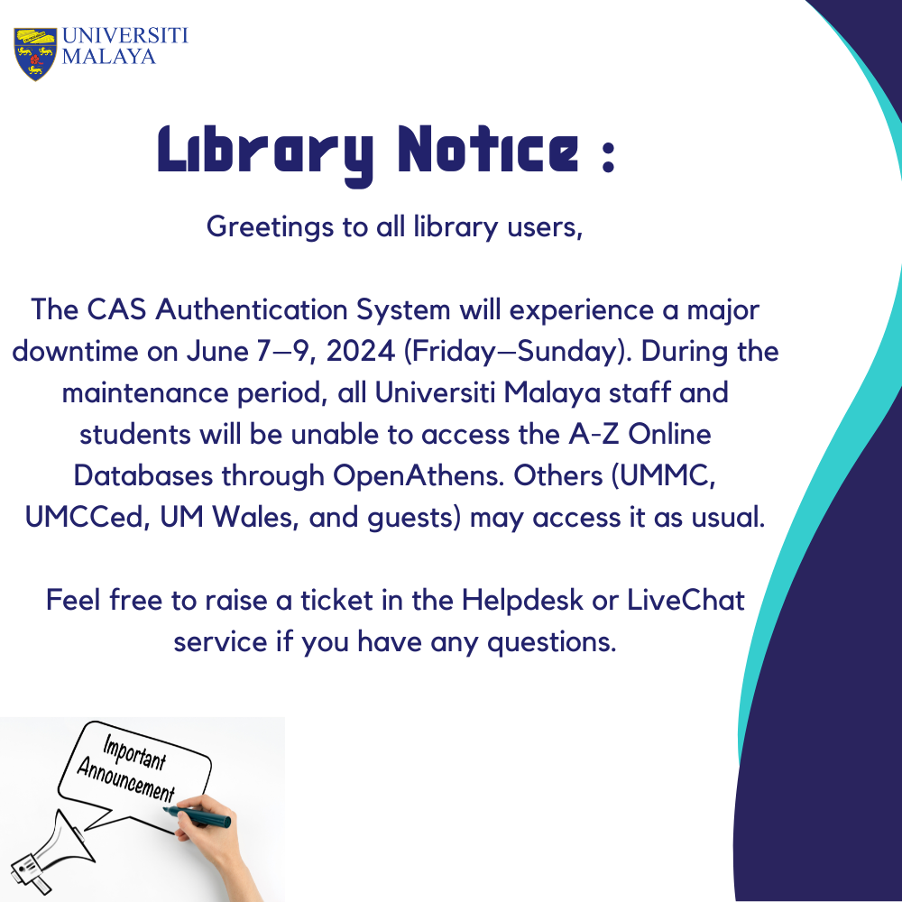 Notice In The Library Welcome to Universiti Malaya Library
